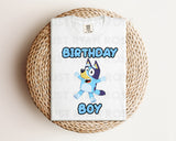 DTF Transfers|Ready To Press|T-shirt Transfers|Heat Transfer|Direct To Film|Bluey Birthday Boy