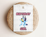 DTF Transfers|Ready To Press|T-shirt Transfers|Heat Transfer|Direct To Film|Bluey Birthday Girl
