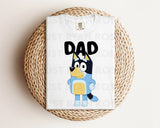 DTF Transfers|Ready To Press|T-shirt Transfers|Heat Transfer|Direct To Film|Bluey Dad Bandit
