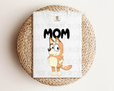 DTF Transfers|Ready To Press|T-shirt Transfers|Heat Transfer|Direct To Film|Bluey Mom