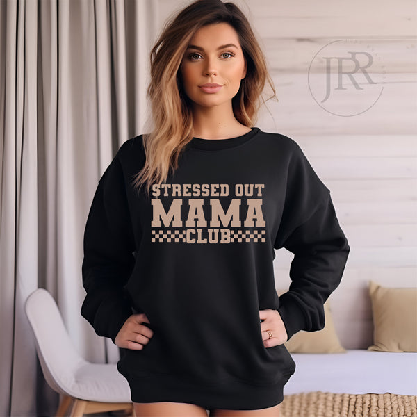 Stressed Out Mama Club :: Crewneck Sweatshirt