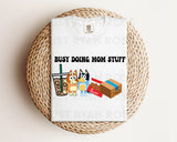 DTF Transfers|Ready To Press|T-shirt Transfers|Heat Transfer|Busy Doing Mom Stuff Bluey Chick Fila Amazon