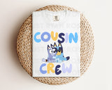DTF Transfers|Ready To Press|T-shirt Transfers|Heat Transfer|Cousin Crew Bluey