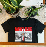 Daddy's Home :: Trump :: T-Shirt