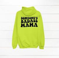 Someone's Bada$$ Mama :: Hooded Sweatshirt