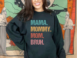 Mama.Mommy.Mom.Bruh :: Crewneck Sweatshirt