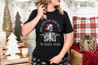 Dead Inside But It's The Holiday Season :: T-Shirt